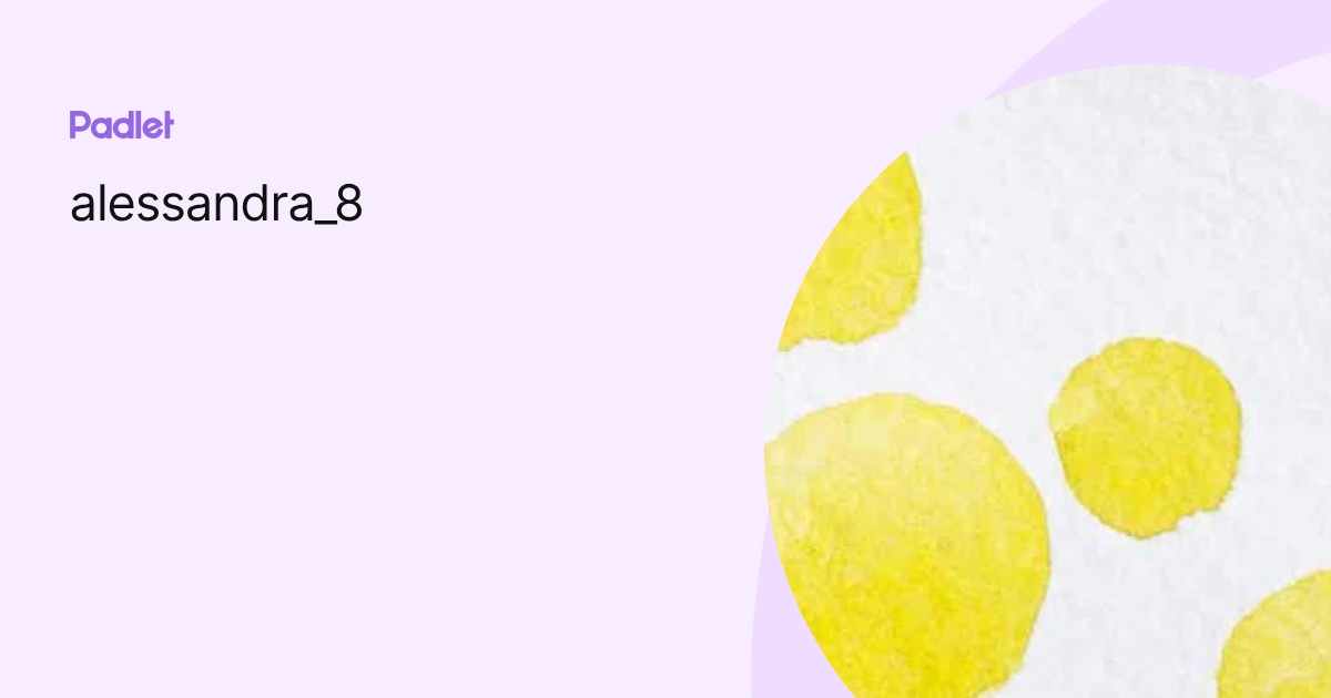 alessandra_8 profile | Padlet