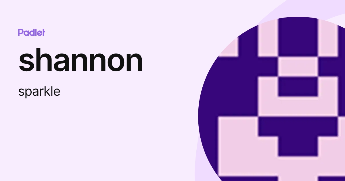 shannon (sparkle) profile | Padlet