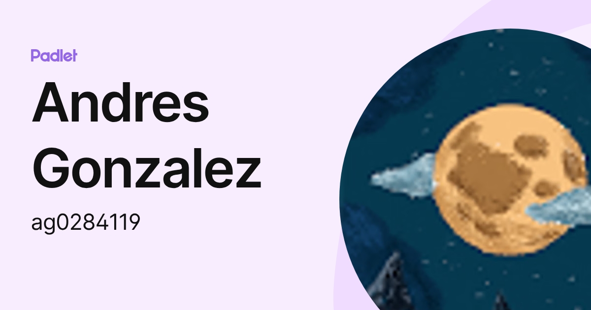Andres Gonzalez (ag0284119) profile | Padlet
