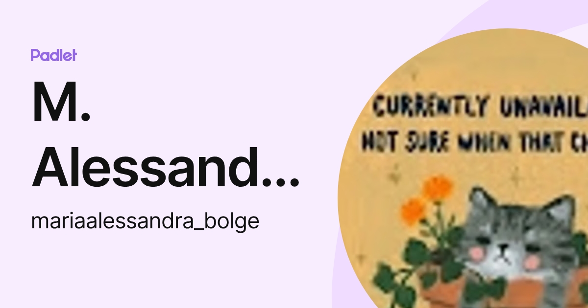 M. Alessandra Bolgè (mariaalessandra_bolge) profile | Padlet