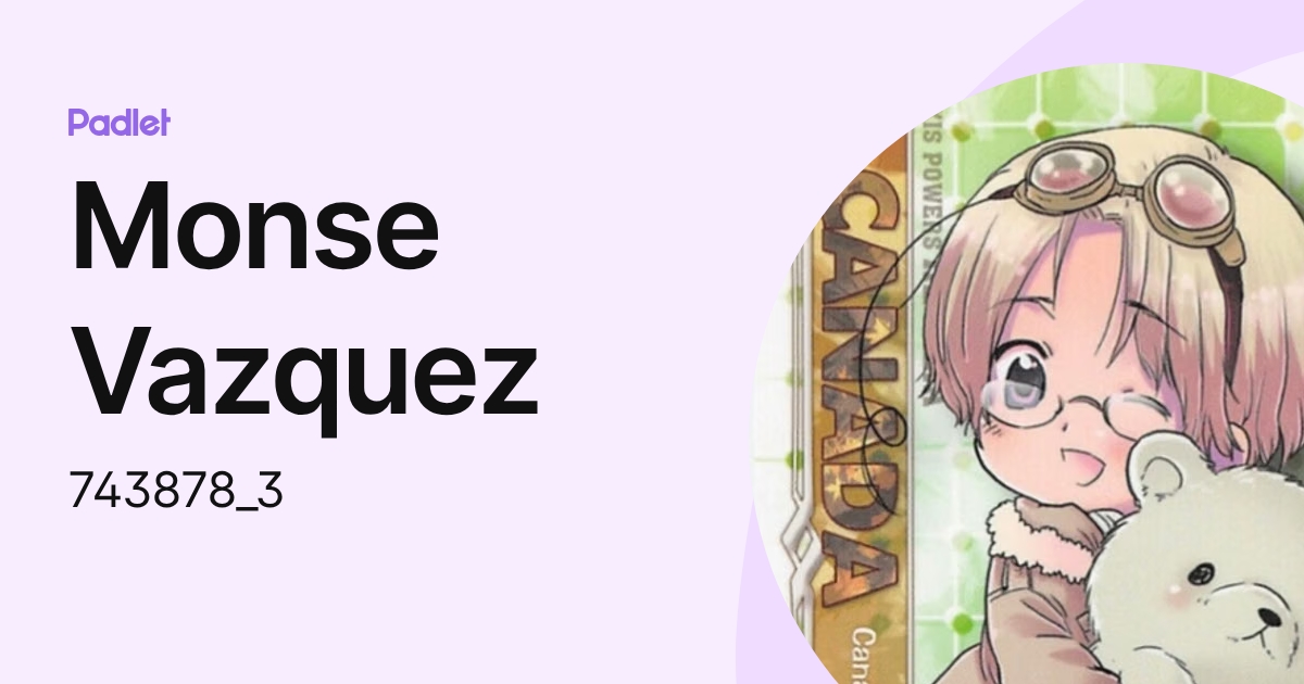 Monse Vazquez (743878_3) profile | Padlet