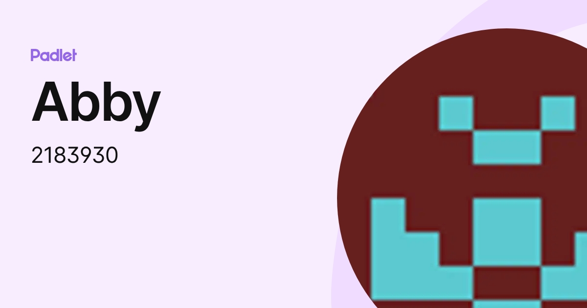 Abby (2183930) profile | Padlet