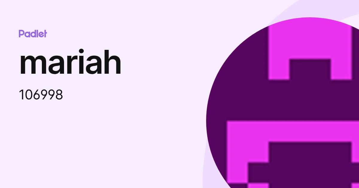 mariah (106998) profile | Padlet
