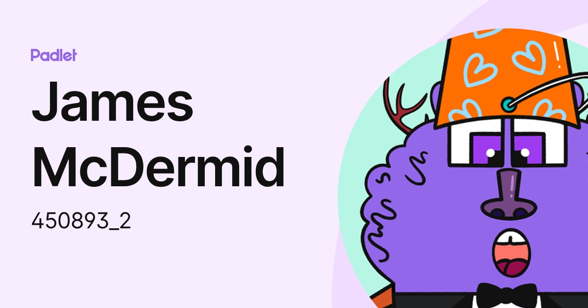 James McDermid (450893_2) profile | Padlet
