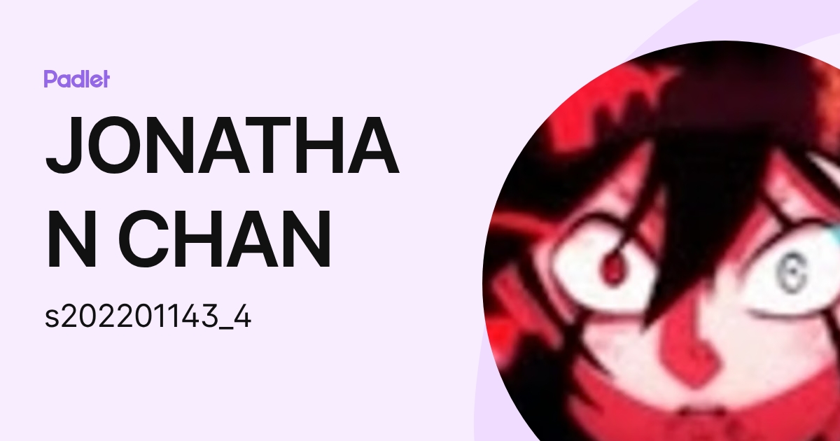 JONATHAN CHAN (s202201143_4) profile | Padlet