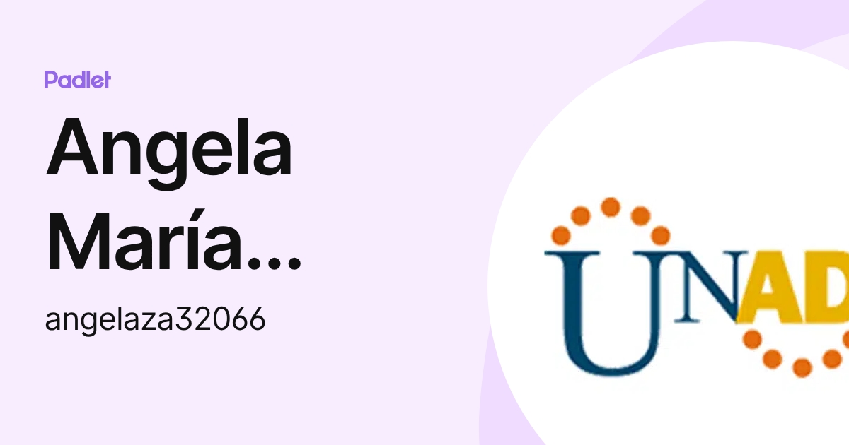 Angela María Zamora Hernandez. (angelaza32066) profile | Padlet