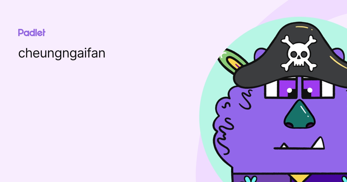 cheungngaifan profile | Padlet
