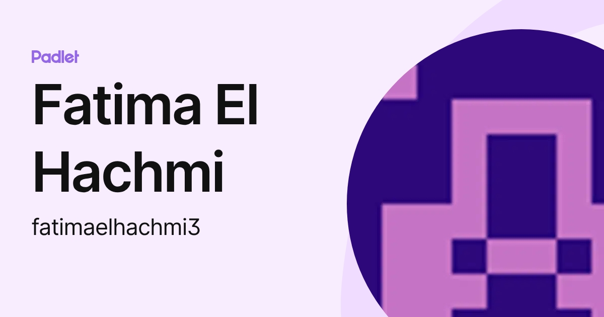 Fatima El Hachmi (fatimaelhachmi3) profile | Padlet