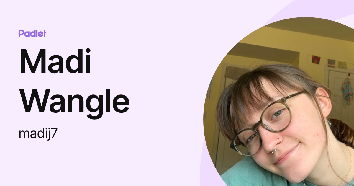 Madi Wangle (madij7) profile | Padlet