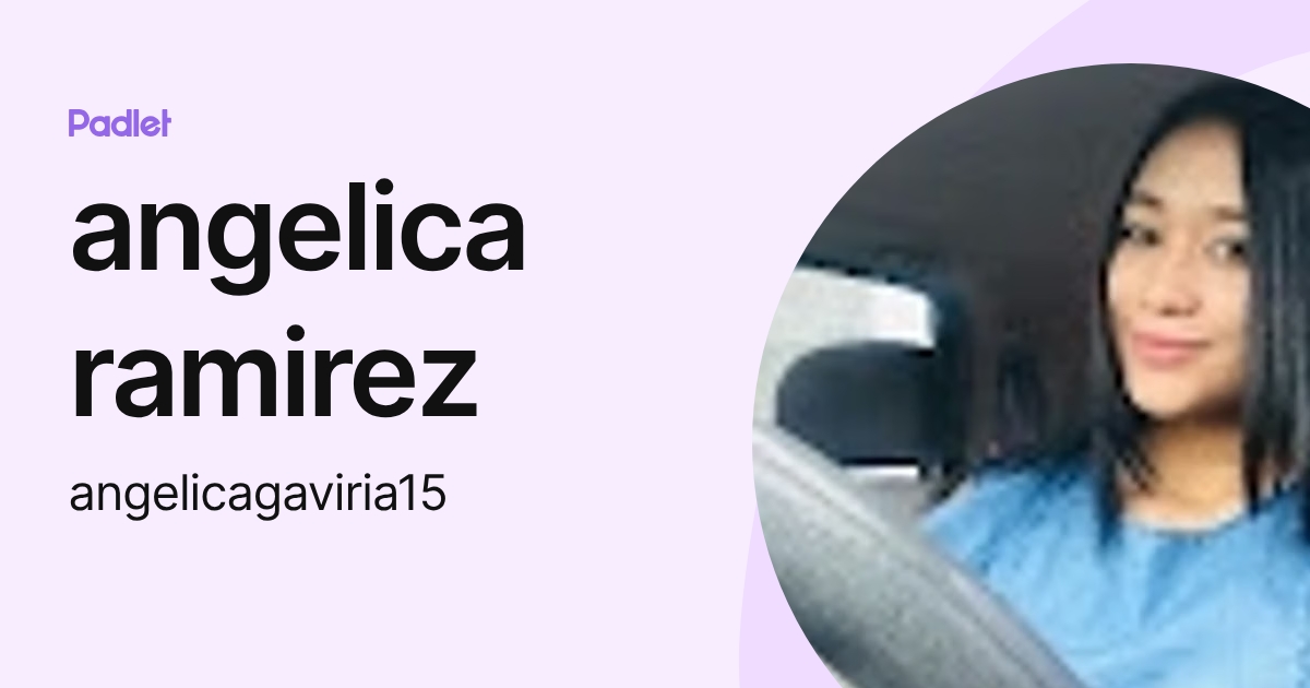 angelica ramirez (angelicagaviria15) profile | Padlet