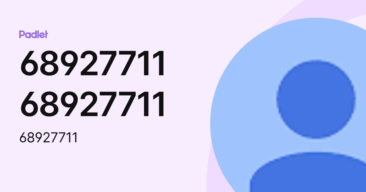 68927711 68927711 (68927711) profile | Padlet