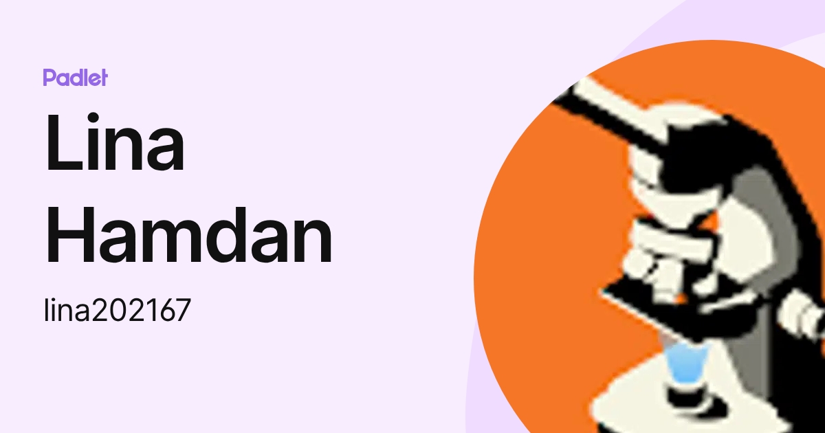 Lina Hamdan (lina202167) profile | Padlet