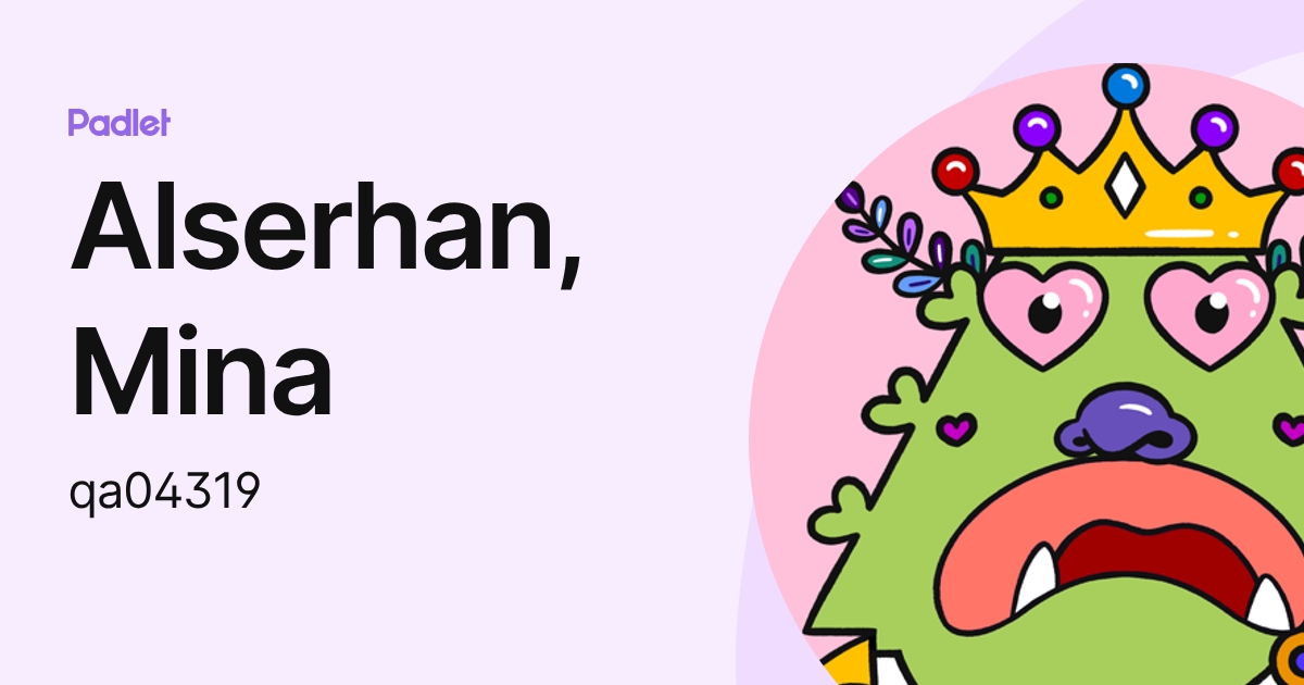 Alserhan, Mina (qa04319) profile | Padlet