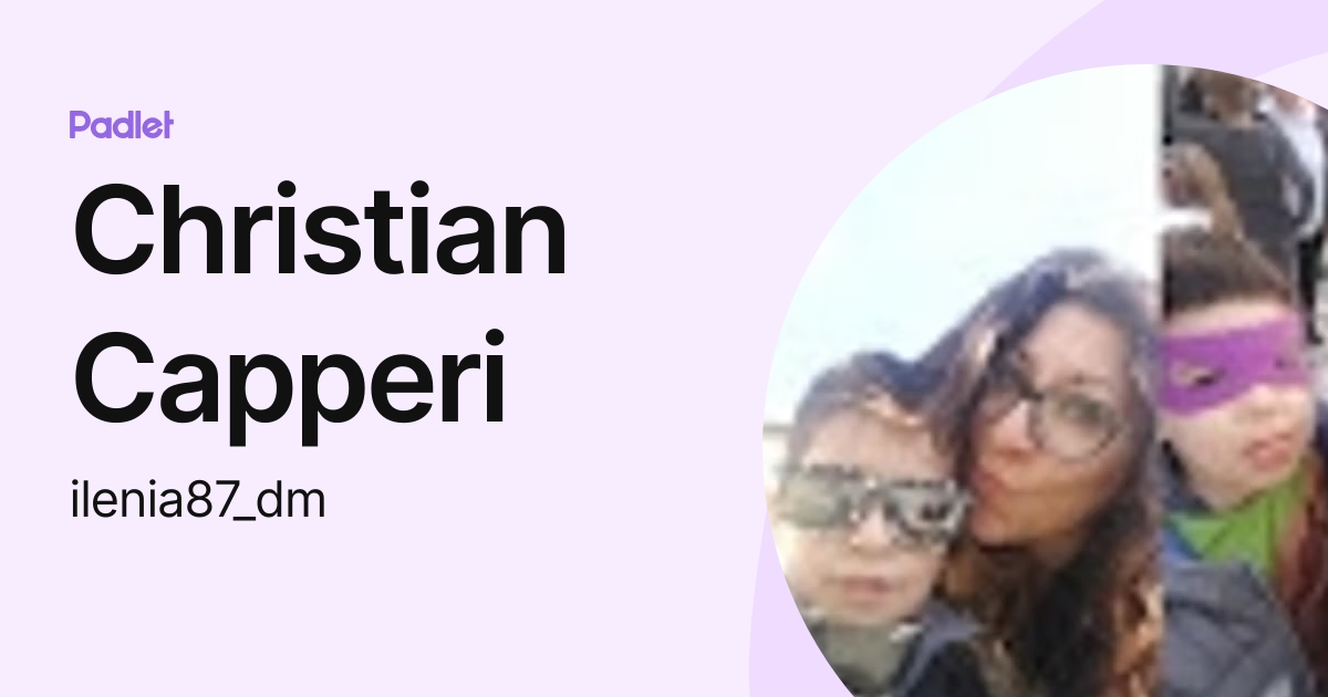 Christian Capperi (ilenia87_dm) profile | Padlet