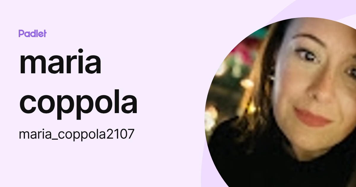 maria coppola (maria_coppola2107) profile | Padlet