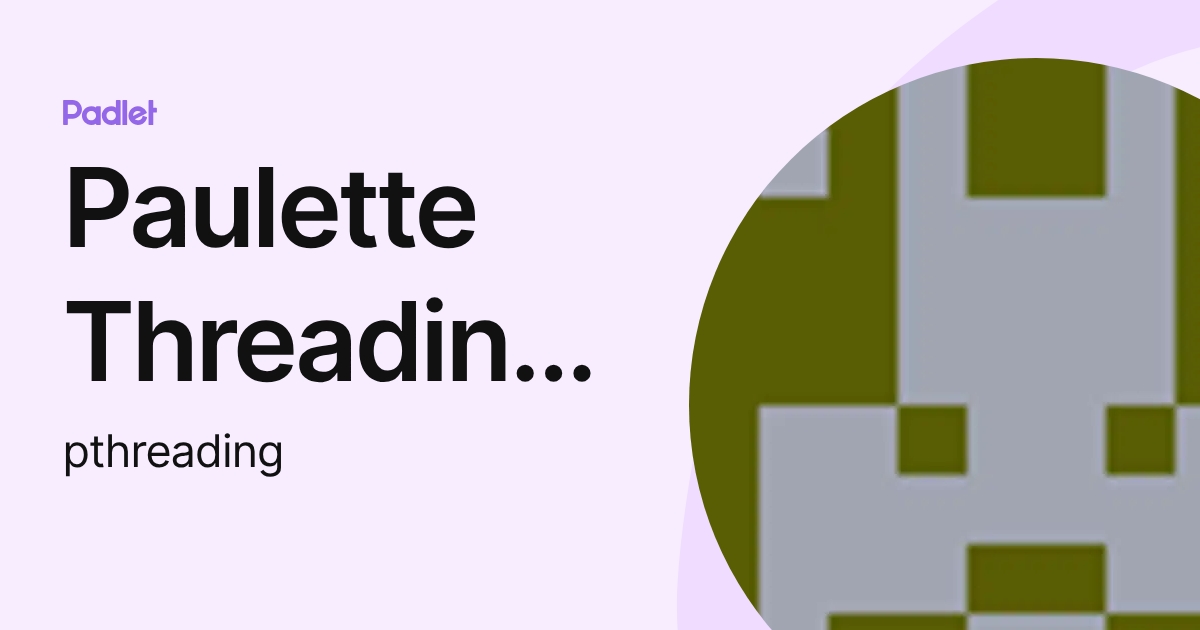 Paulette Threadingham (pthreading) profile | Padlet