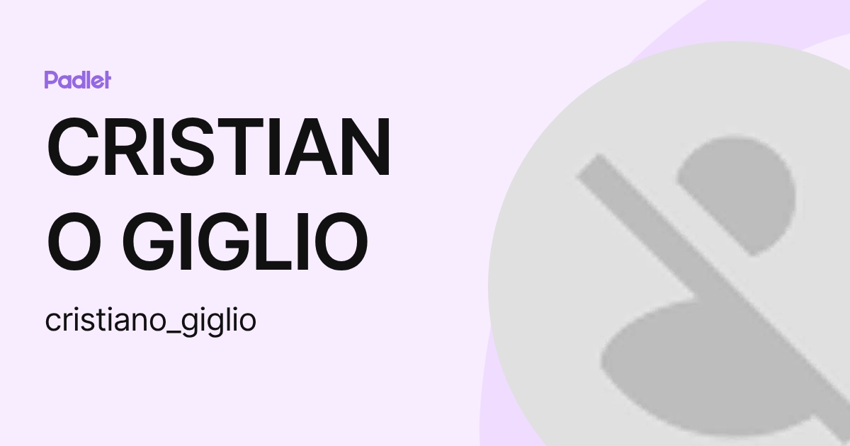 CRISTIANO GIGLIO (cristiano_giglio) profile | Padlet