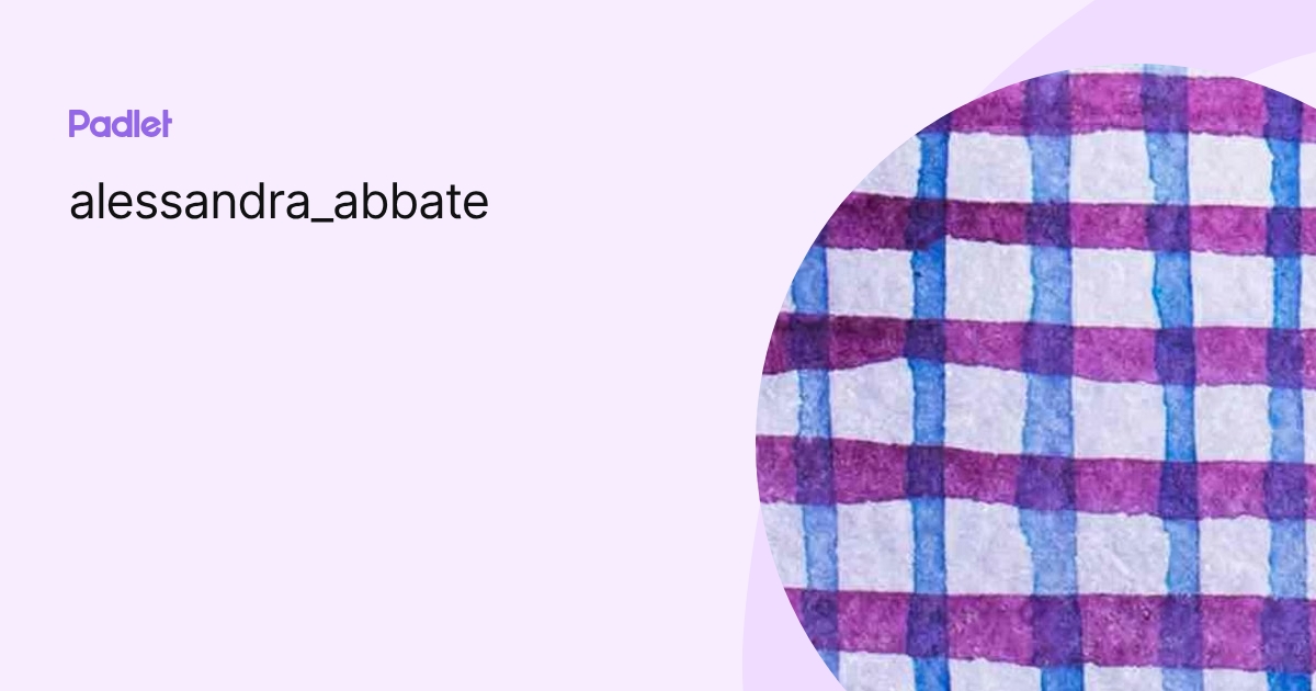 alessandra_abbate profile | Padlet