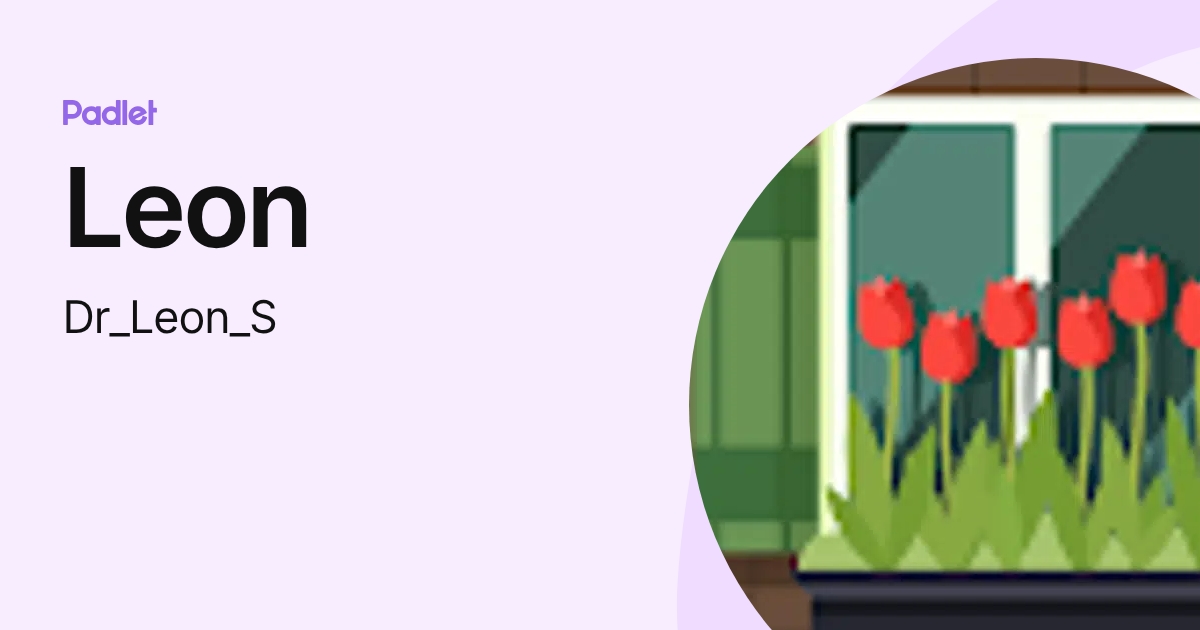 Leon (Dr_Leon_S) profile | Padlet