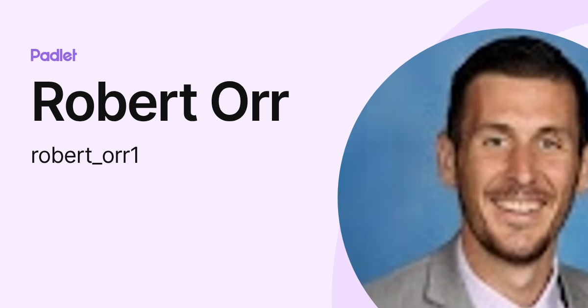 Robert Orr (robert_orr1) profile | Padlet