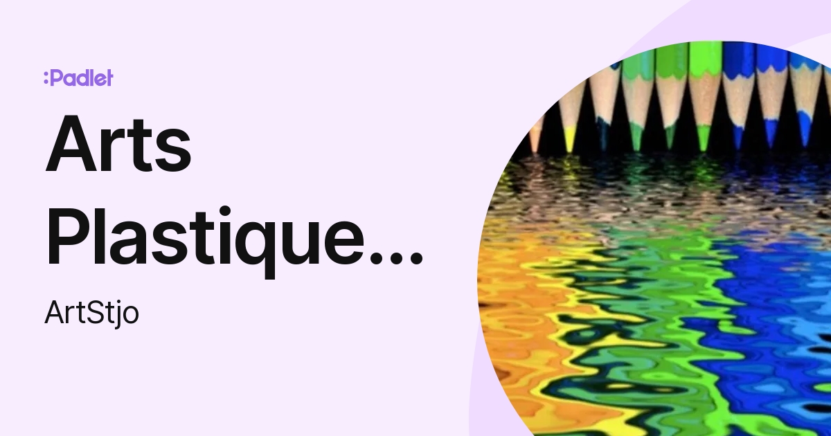 Page De Presentation Art Plastique 6eme Arts Plastiques et option Art 6ème (ArtStjo) profile | Padlet