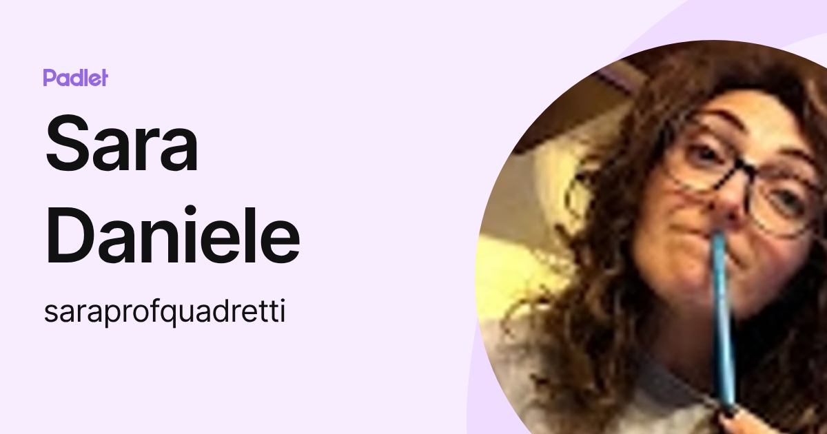 Sara Daniele (saraprofquadretti) profile | Padlet