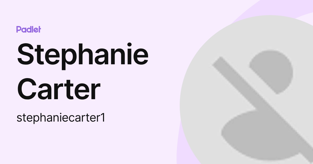 Stephanie Carter (stephaniecarter1) profile Padlet