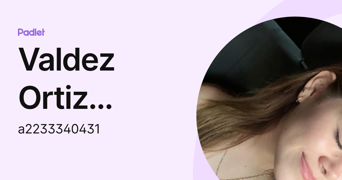 Valdez Ortiz Yolanda Monserrat (a2233340431) profile | Padlet