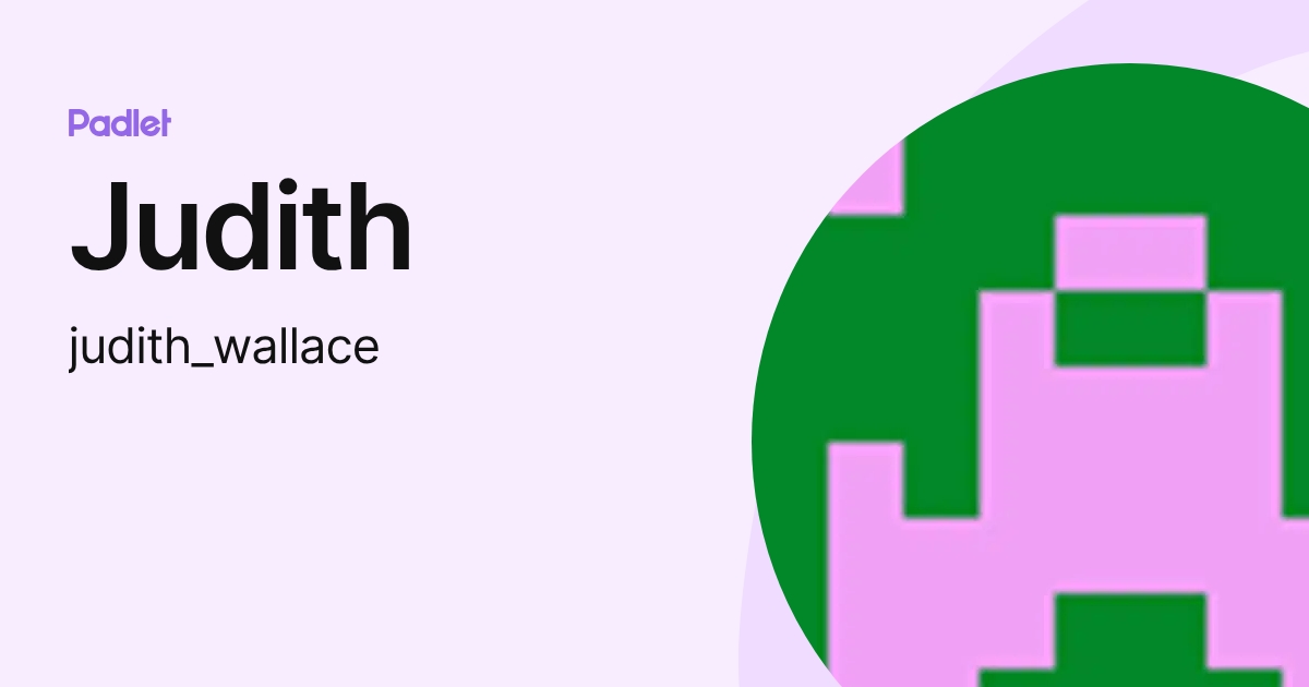 Judith (judith_wallace) profile | Padlet