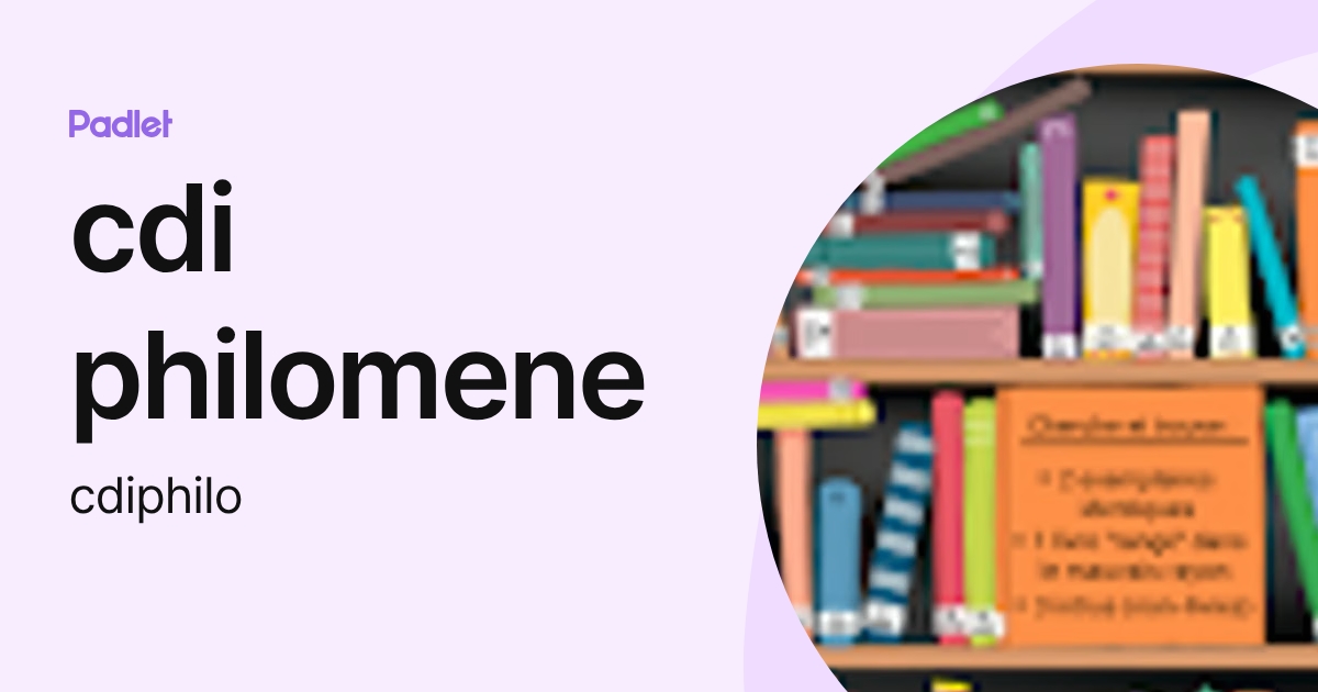 cdi philomene (cdiphilo) profile | Padlet