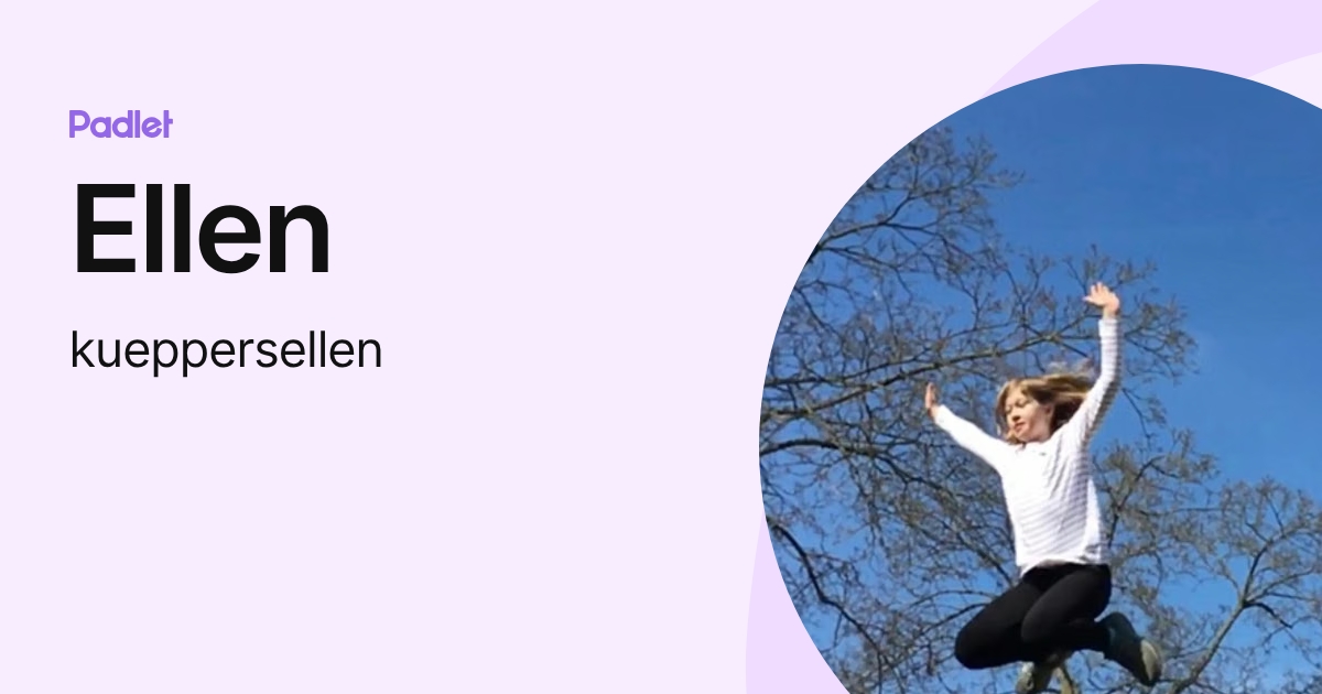 Ellen (kueppersellen) profile | Padlet