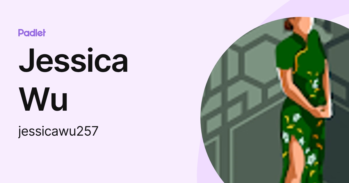 Jessica Wu (jessicawu257) profile | Padlet