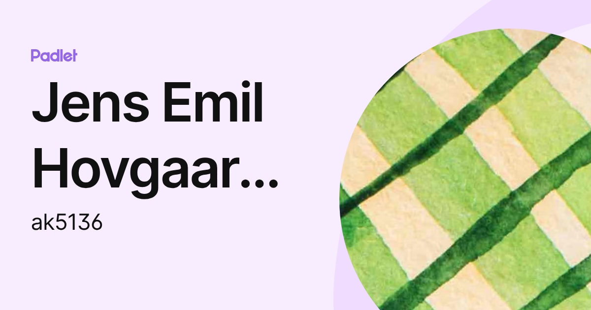 Jens Emil Hovgaard Kortegaard (AK5136 | AK) (ak5136) profile | Padlet