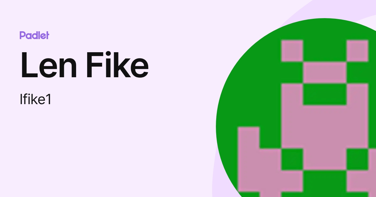 Len Fike (lfike1) profile | Padlet