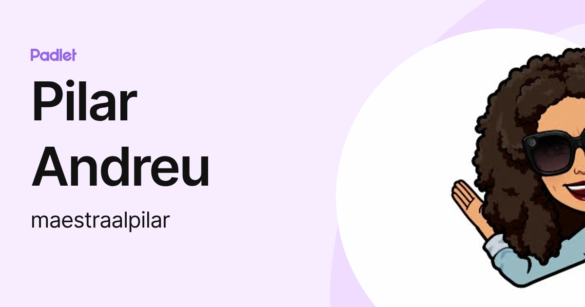 Pilar Andreu (maestraalpilar) profile | Padlet