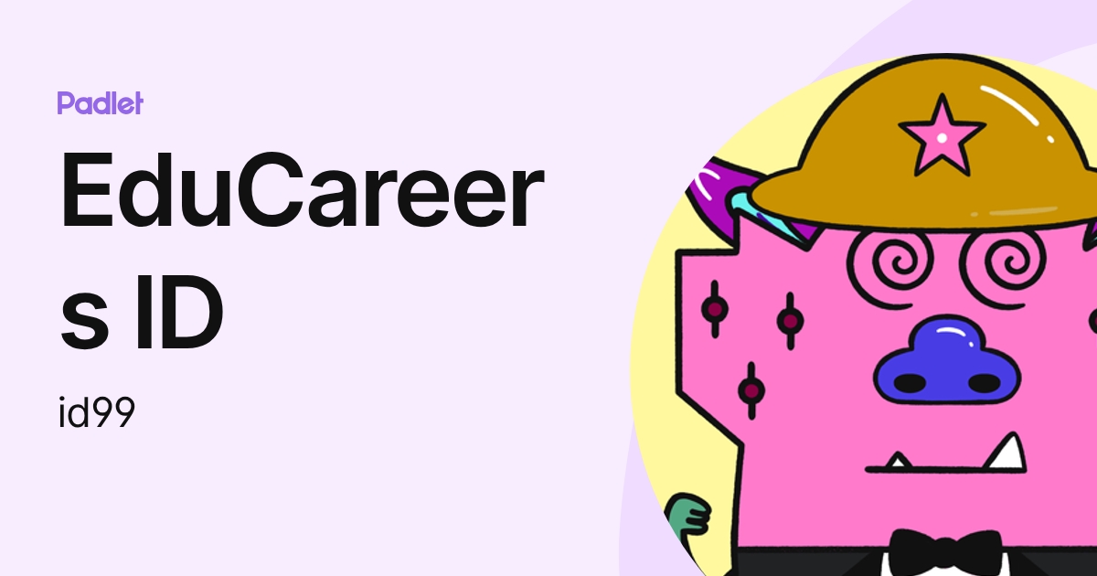 EduCareers ID (id99) profile | Padlet