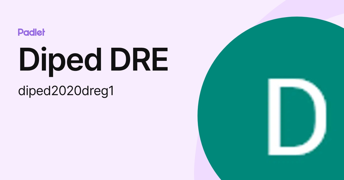 Diped DRE (diped2020dreg1) perfil | Padlet