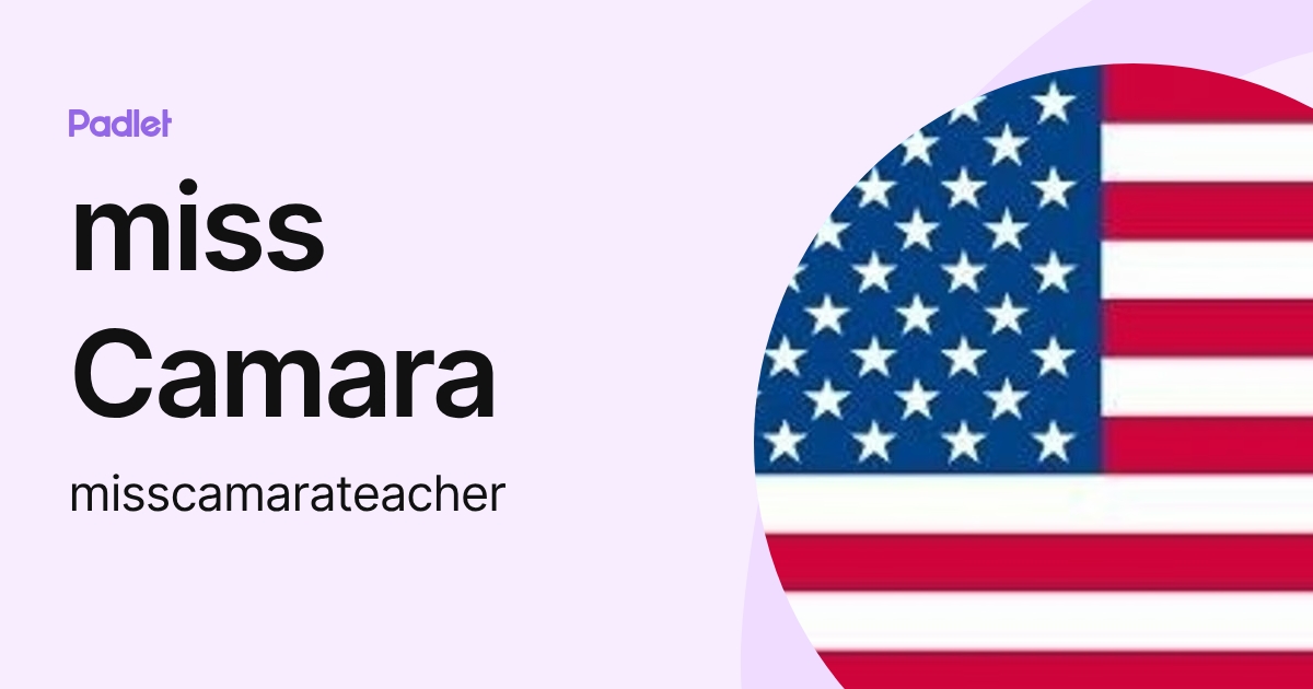 miss Camara (misscamarateacher) profile | Padlet