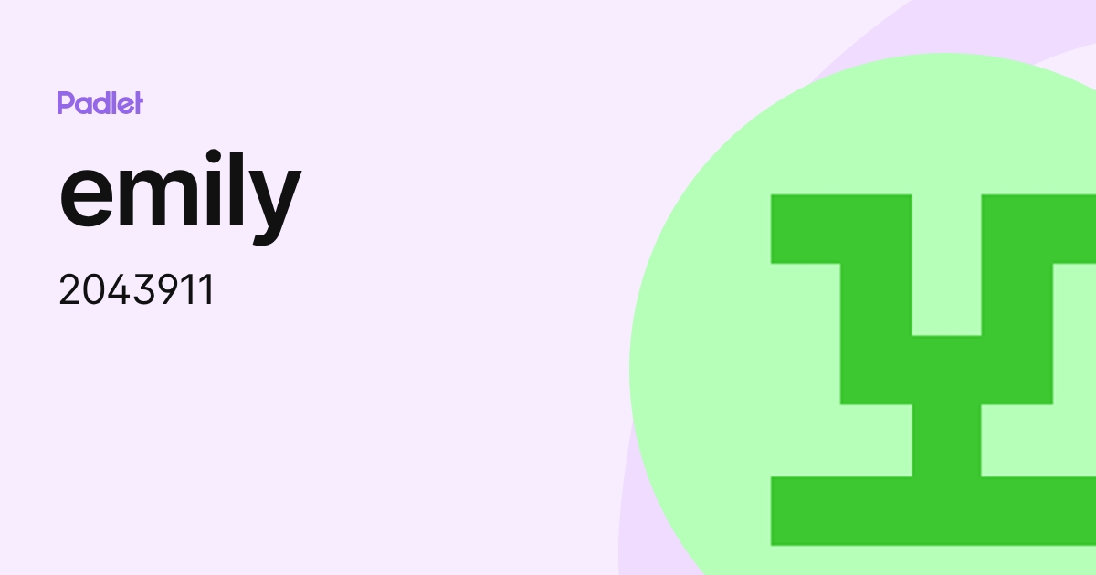 emily (2043911) profile | Padlet