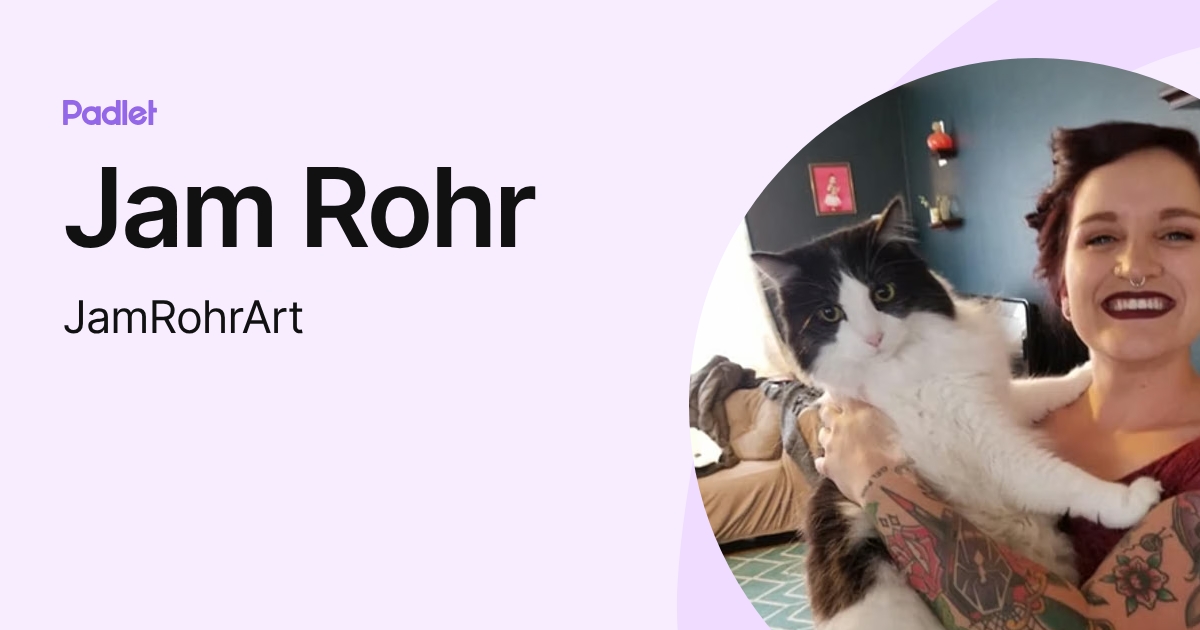 Jam Rohr (JamRohrArt) profile | Padlet