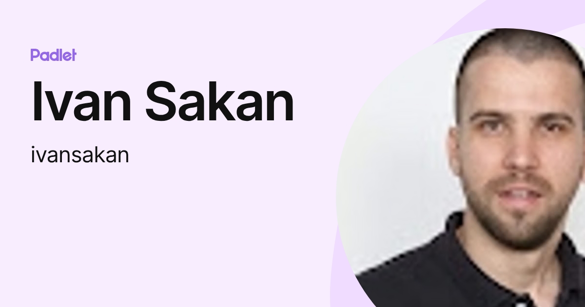 Ivan Sakan (ivansakan) profile | Padlet