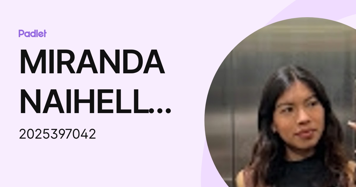 MIRANDA NAIHELLY GONZALEZ MARTINEZ (2025397042) profile | Padlet