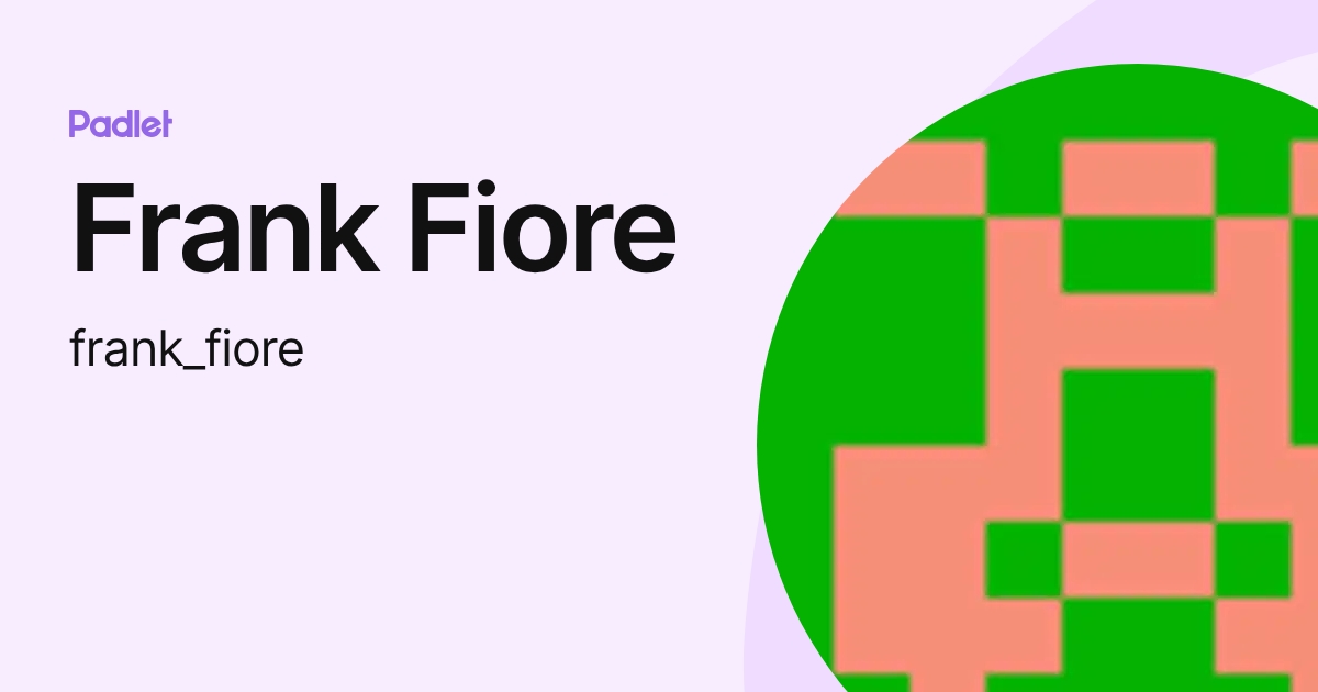 Frank Fiore (frank_fiore) profile | Padlet
