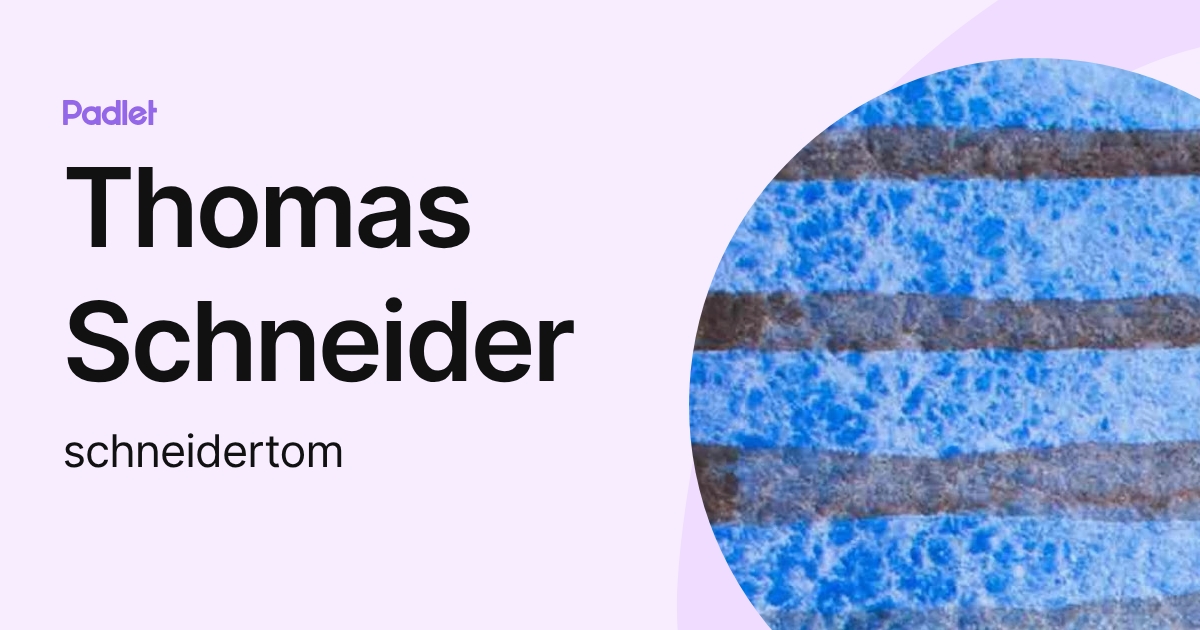 Thomas Schneider (schneidertom) profile | Padlet
