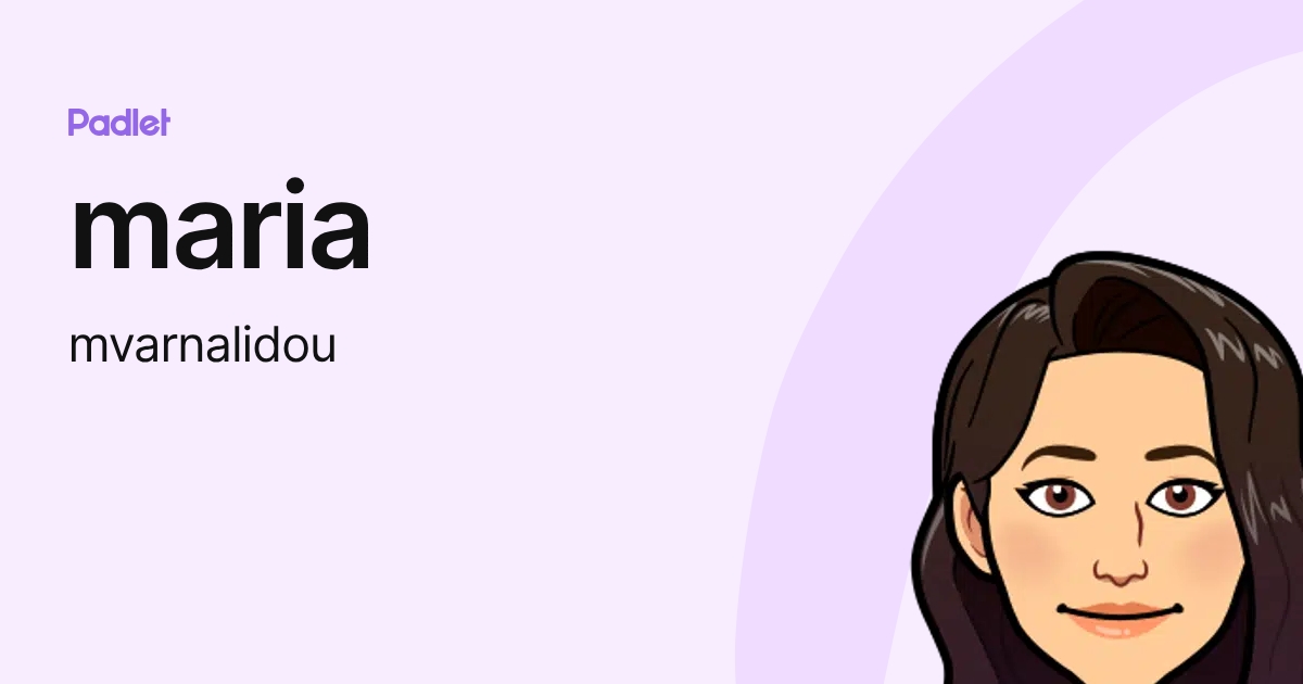 maria (mvarnalidou) profile | Padlet