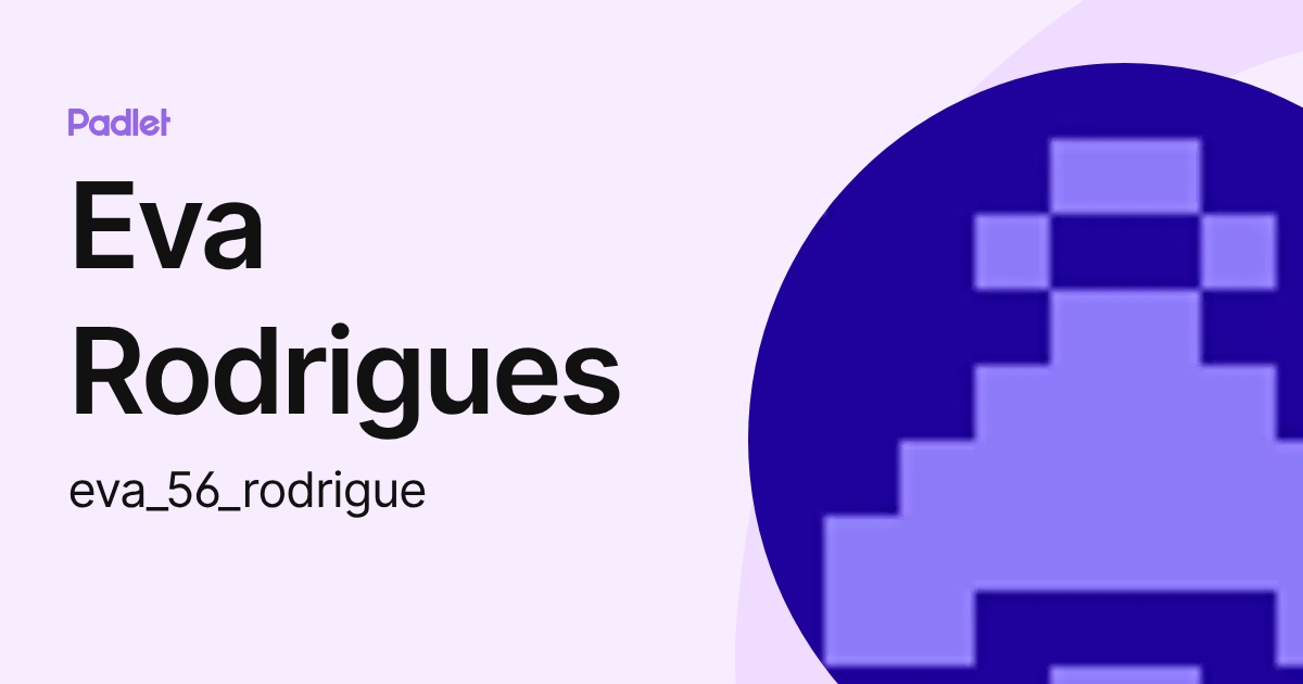 Eva Rodrigues Eva Rodrigues (eva_56_rodrigue) profile | Padlet