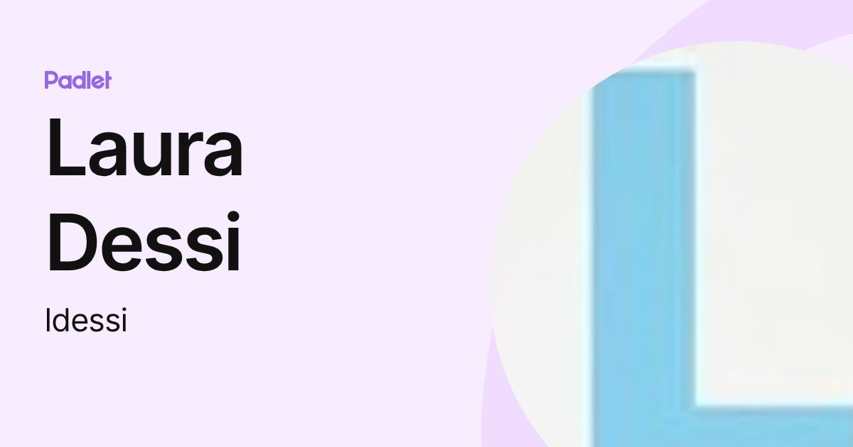 Laura Dessi (ldessi) profile | Padlet