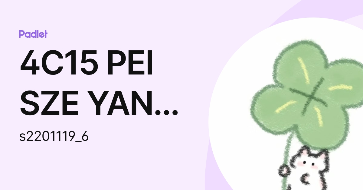 4C15 PEI SZE YAN ADA (s2201119_6) profile | Padlet