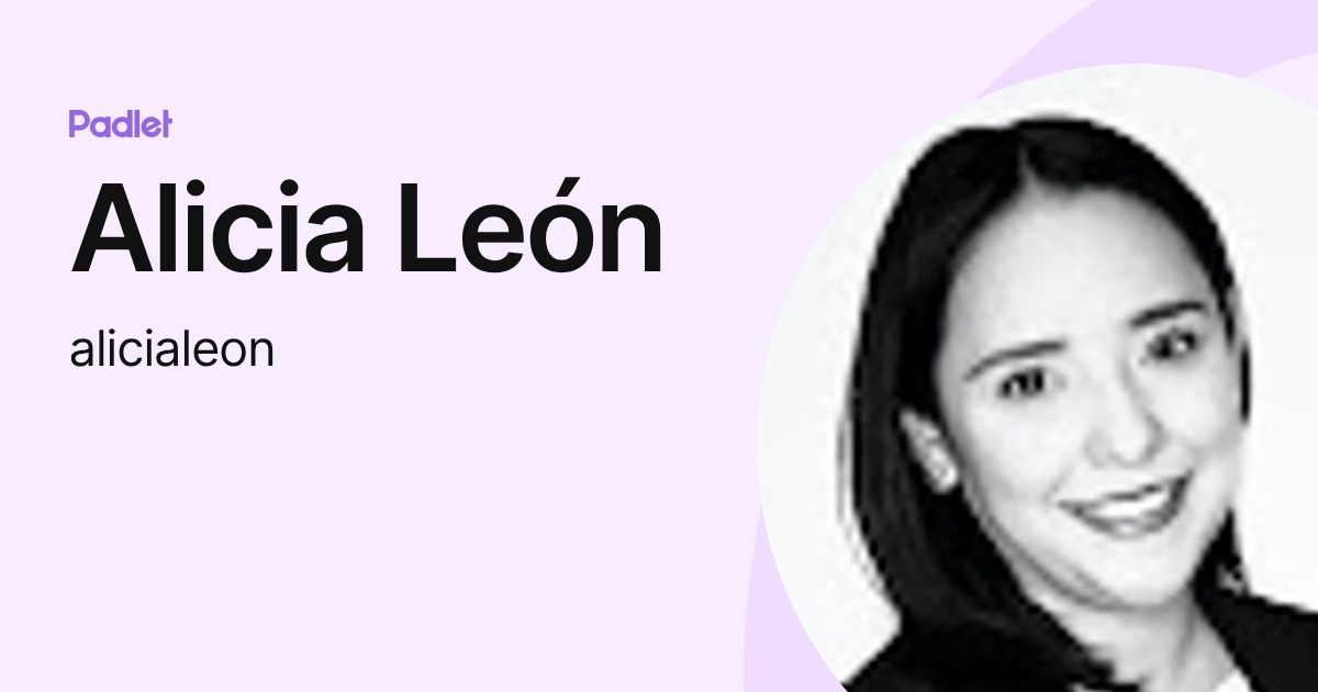 Alicia León (alicialeon) profile | Padlet