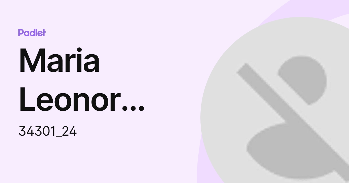 Maria Leonor Lopes Rego da Silva (34301_24) profile | Padlet